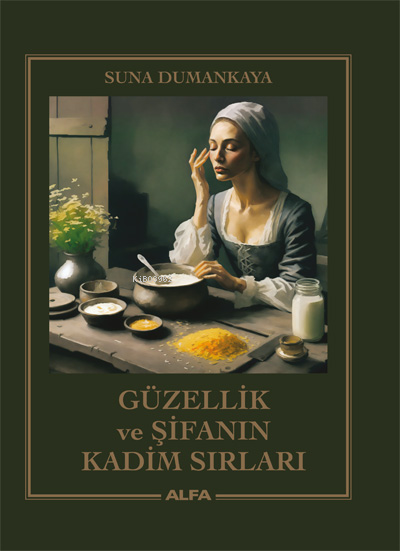 Güzellik ve Şifanın Kadim Sırları