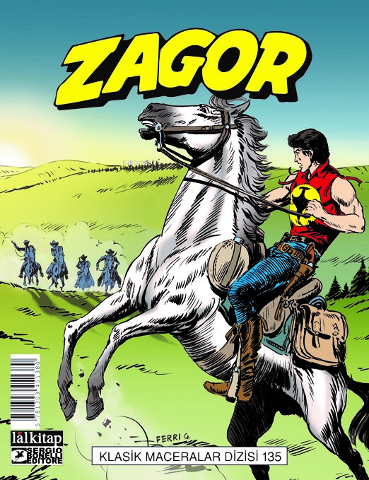 Zagor Klasik Maceralar Cilt 135;Kovboylar-Celladı Durdurun-Vahşi Topraklar-Akbabalar Tepesi