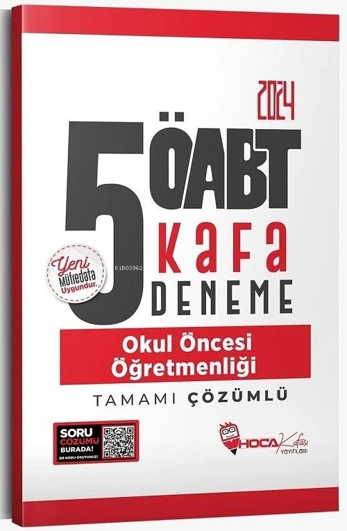  2024 ÖABT Okul Öncesi Öğretmenliği 5 Kafa Deneme Çözümlü | 2024 ÖABT Okul Öncesi Öğretmenliği 5 Kafa Deneme Çözümlü | Kolektif | Hoca Kafası | 9786259456492 