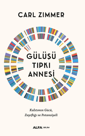 Gülüşü Tıpkı Annesi ;Kalıtımın Gücü, Zayıflığı ve Potansiyeli