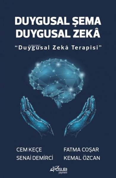 Duygusal Şema Duygusal Zeka;"Duygusal Zeka Terapisi"