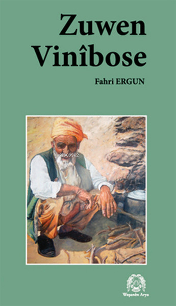  Zuwan Vinibose | Fahri Ergun | Arya Yayıncılık | 9789758491834 | 