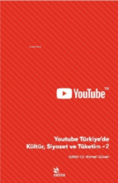 Youtube Türkiye'de Kültür Siyaset Ve Tüketim-2