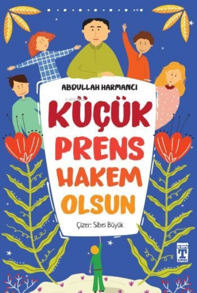 Küçük Prens Hakem Olsun