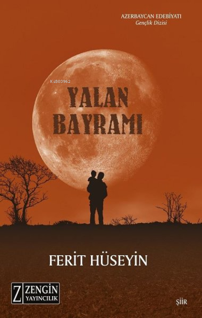 Yalan Bayramı | Ferit Hüseyin | Zengin Yayıncılık | 9786052315668 | 