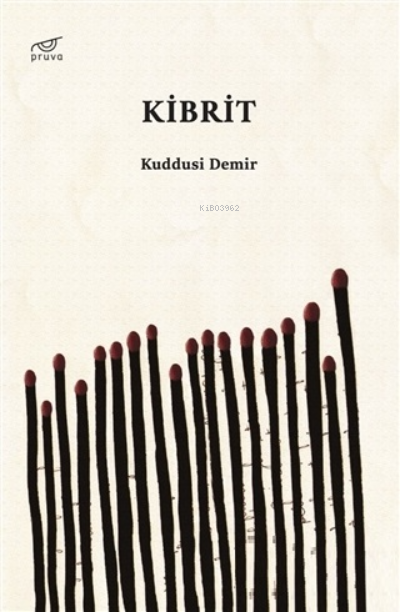  Kibrit | Ali Işık | Kuddusi Demir | Pruva | 9786257267250 | 
