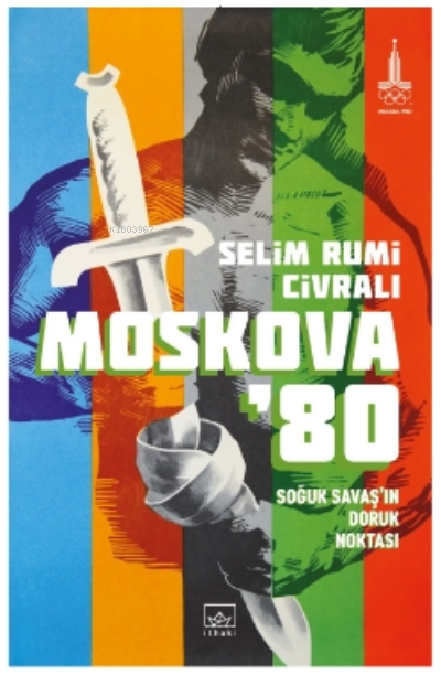 Moskova ’80: Soğuk Savaş’ın Doruk Noktası