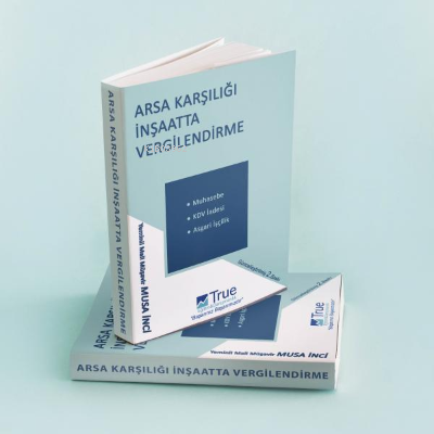 Arsa Karşılığı İnşaat Konuları | Arsa Karşılığı İnşaat Konuları | Musa İnci | True Yayıncılık | 9786057003096 