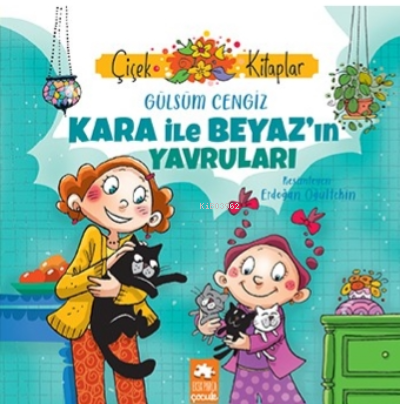 Kara ile Beyaz’ın Yavruları
