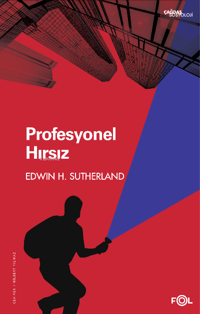  Profesyonel Hırsız | Edwin H Sutherland | Nilbert Yılmaz | Fol Kitap | 9786257307901 | 