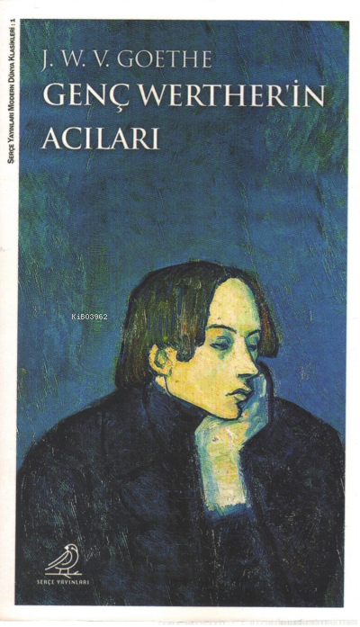  Genç Wertherin Acıları | J W Von Goethe | Serçe Yayınları | 9786057125040 | 