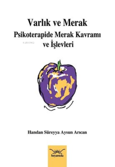 Varlık ve Merak: Psikoterapide Merak Kavramı ve İşlevleri