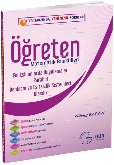  Fonksiyonlarda Uygulamalar – Parabol – Denklem ve Eşitsizlik Sistemleri Olasılık (Set F) | Fonksiyonlarda Uygulamalar – Parabol – Denklem ve Eşitsizlik Sistemleri Olasılık (Set F) | Kolektif | Gür Yayınları | 9786056861239 