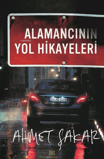  Alamancının Yol Hikayeleri | Alamancının Yol Hikayeleri | Ahmet Şakar | Hükümdar Yayınları | 9786059076371 