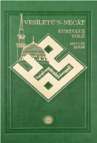 Vesîletü’n-Necât Kurtuluş Yolu Mevlid