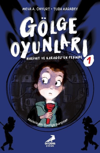 Gölge Oyunları: ;Hacivat ve Karagöz’ün Peşinde