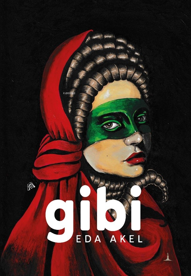  Gibi | Gibi | Eda Akel | Odessa Yayınevi | 9786256877252 