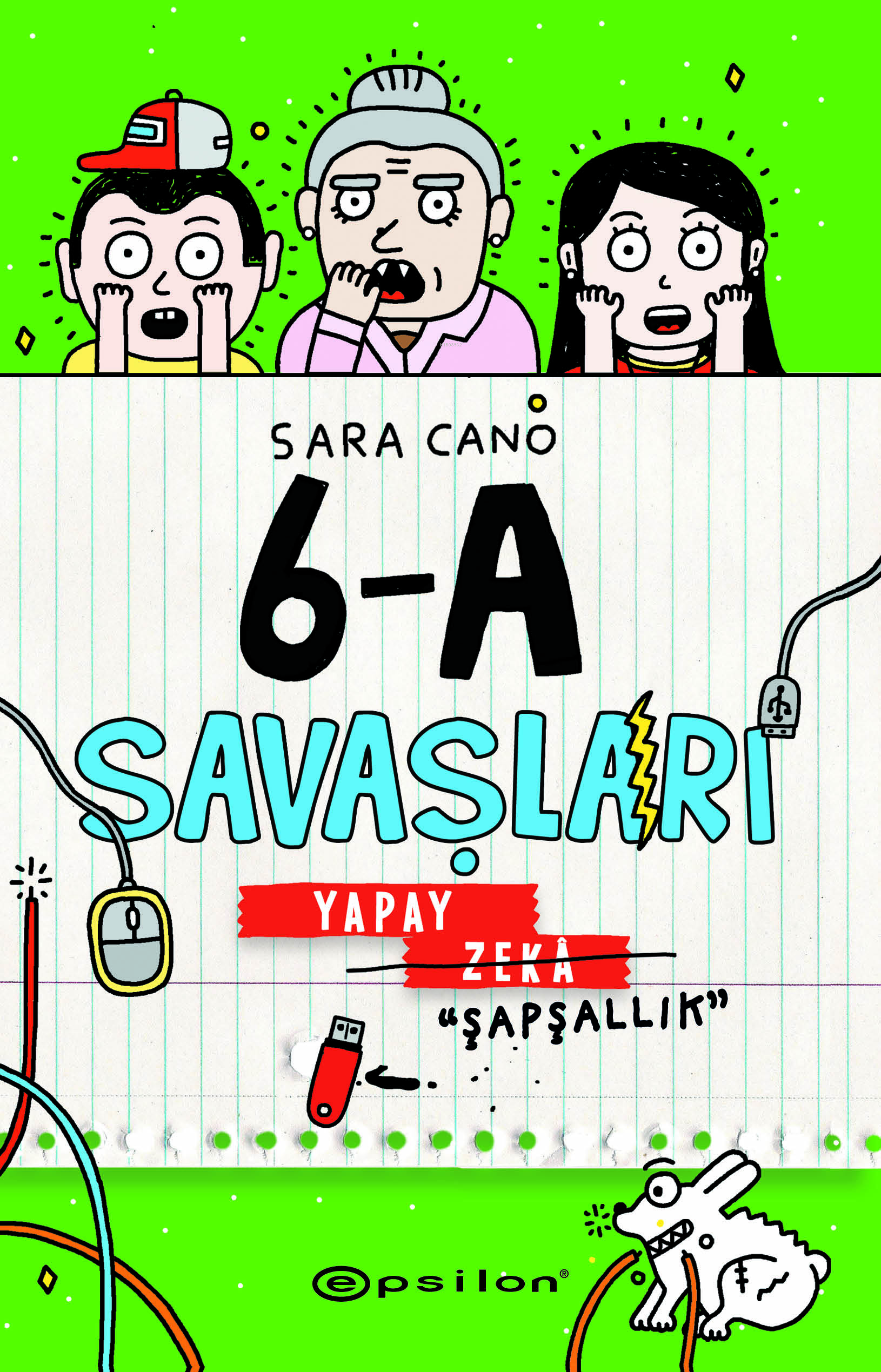 6-A Savaşları  Yapay Zeka “Şapşallık”