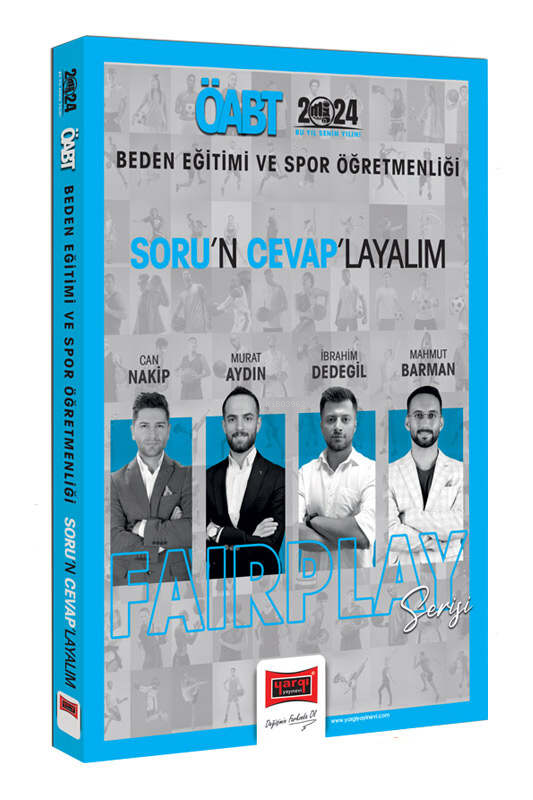  Yargı 2024 ÖABT Beden Eğitimi ve Spor Öğretmenliği Fairplay Sorun Cevaplayalım | Can Nakip | YARGI YAYINEVİ | 9786254217876 | 