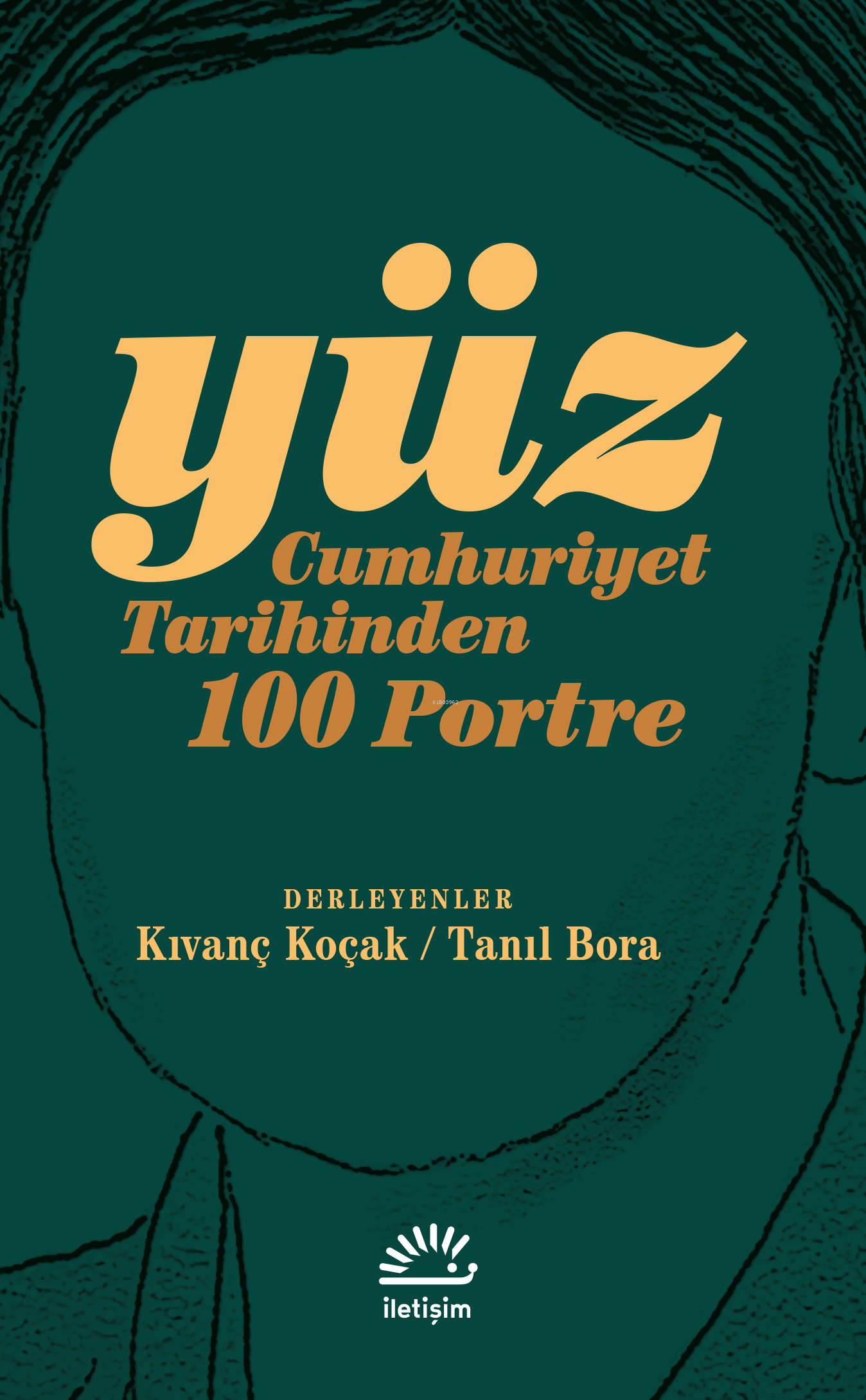 Yüz;Cumhuriyet Tarihinden 100 Portre