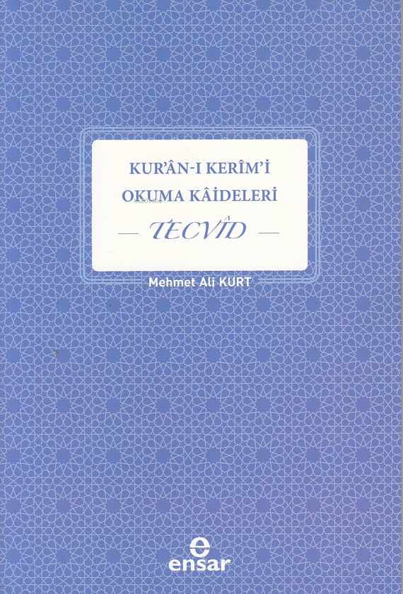 Kuran-ı Kerim'i Okuma Kaideleri Tecvid