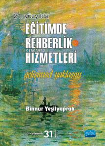 21.Yüzyılda Eğitimde Rehberlik Hizmetleri - Gelişimsel Yaklaşım