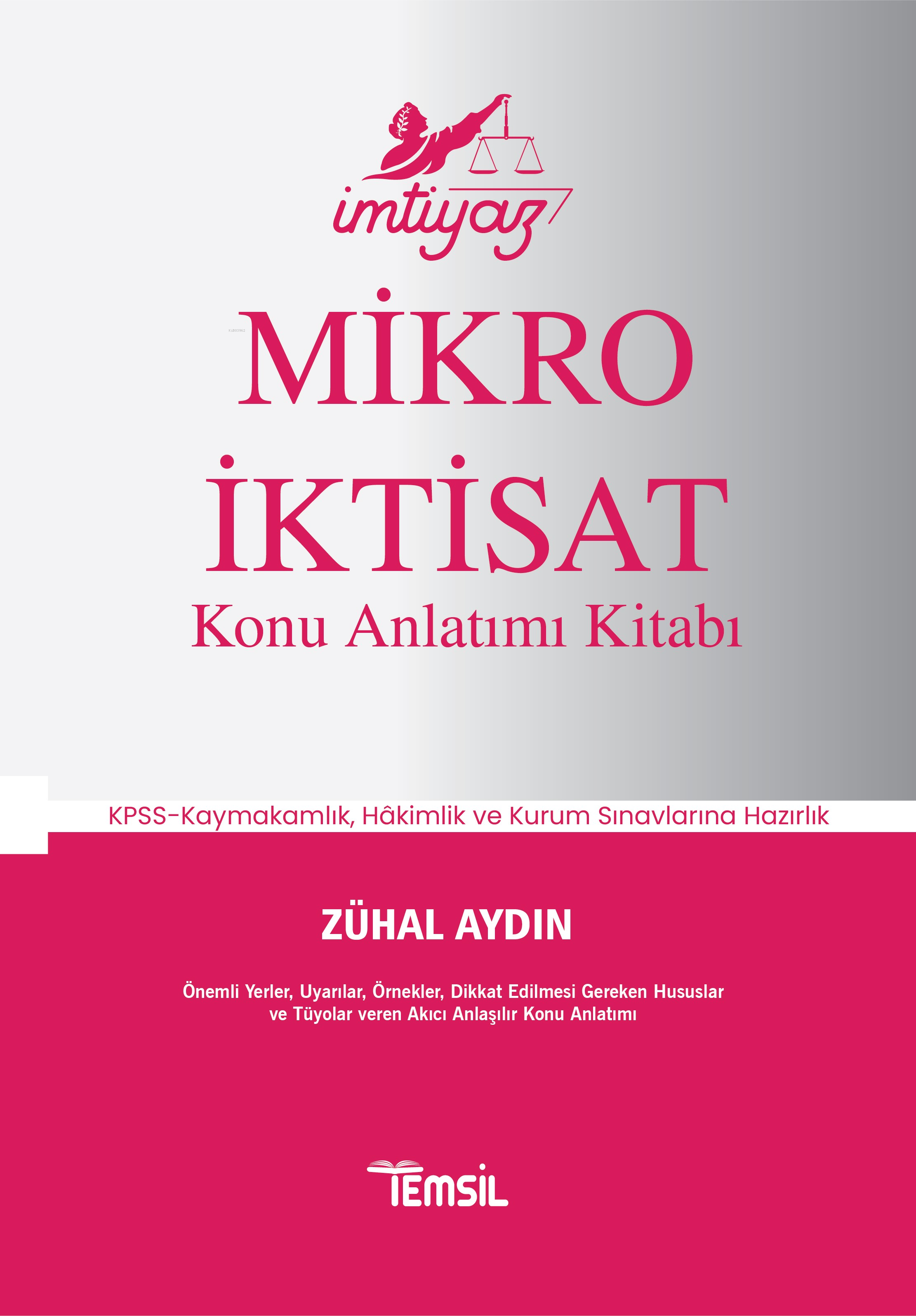  İmtiyaz Mikro İktisatKonu Anlatımı Kitabı | İmtiyaz Mikro İktisatKonu Anlatımı Kitabı | Zühal Aydın | Sanem Hande Bayraoğlu | Temsil Kitap | 9786256623446 