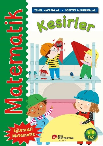 Matematik – Kesirler;(Temel Kavramlar, Öğretici Alıştırmalar)