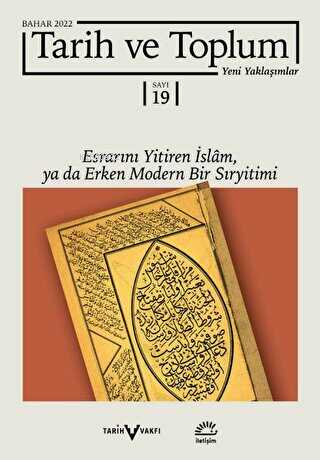 Tarih ve Toplum Yeni Yaklaşımlar Sayı: 19 - Bahar 2022