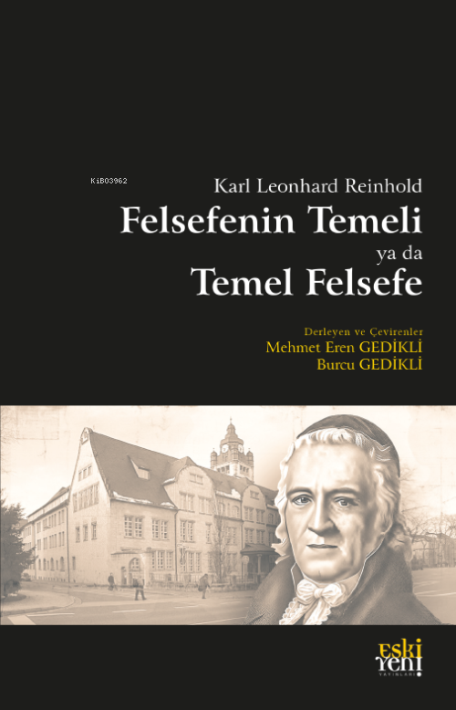 Karl Leonhard Reinhold Felsefenin Temeli ya da Temel Felsefe