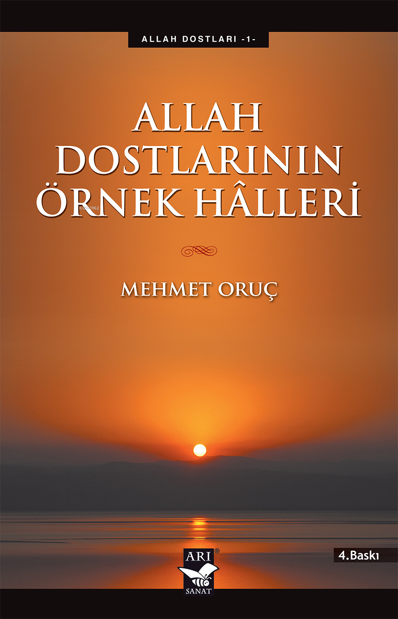 Allah Dostlarının Örnek Halleri