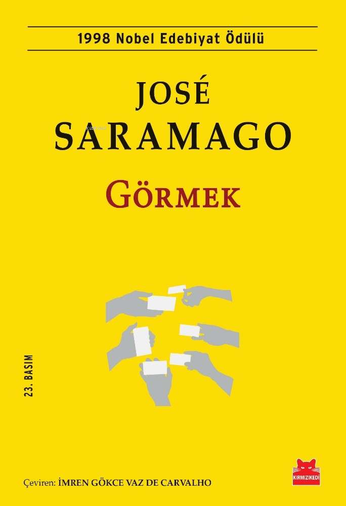 Görmek; 1998 Nobel Edebiyat Ödülü