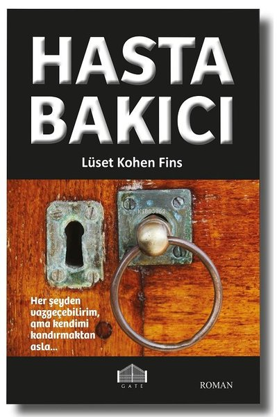  Hasta Bakıcı | Lüset Kohen Fins | Gate Yayınları | 9786058572027 | 