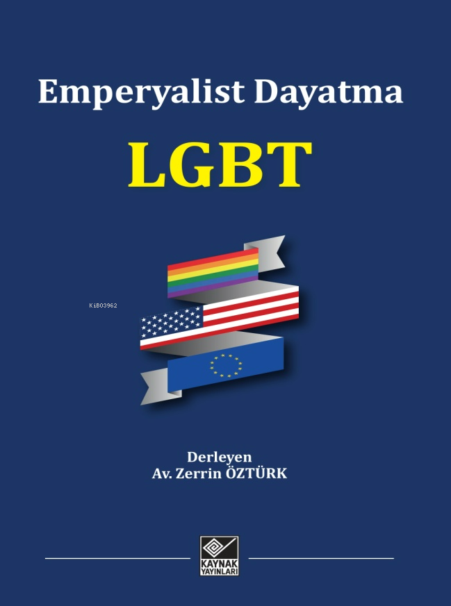 LGBT;Emperyalist Dayatma