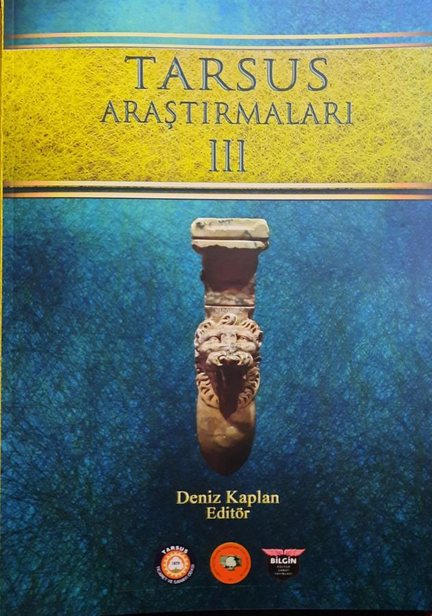  Tarsus Araştırmaları III | Tarsus Araştırmaları III | Deniz Kaplan | Bilgin Kültür Sanat | 9786257799805 