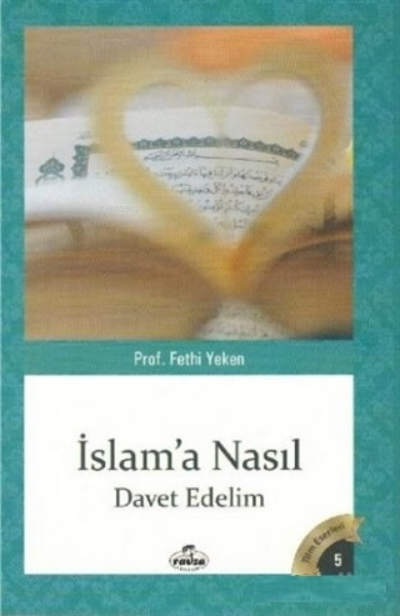 İslam'a Nasıl Davet Edelim - İkinci El