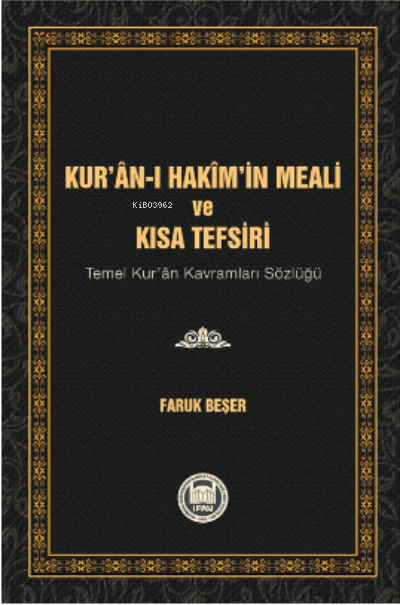 Kur’an-ı Hakim’in Meali ve Kısa Tefsiri