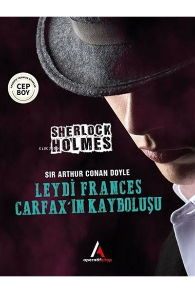 Leydi Frances Carfax'ın Kayboluşu - Sherlock Holmes