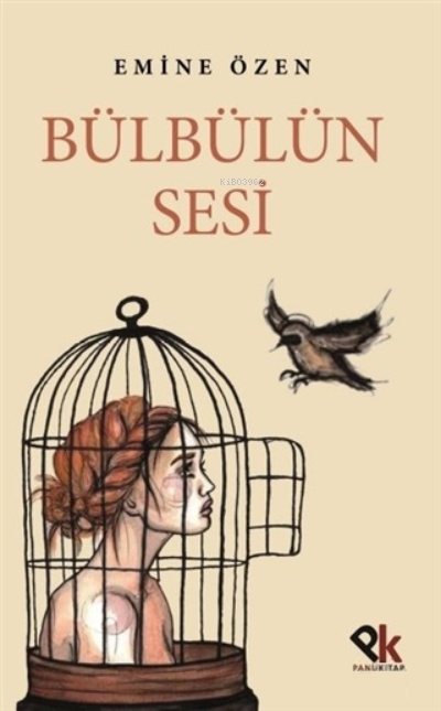  Bülbülün Sesi | Bülbülün Sesi | Ahmet Tenker | Emine Özen | Panu Kitap | 9786257454209 