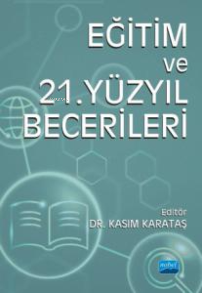 Eğitim ve 21 .Yüzyıl Becerileri