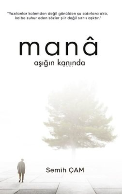  Mana Aşığın Kanında | Mana Aşığın Kanında | Semih Çam | Platanus Publishing | 9786257525480 