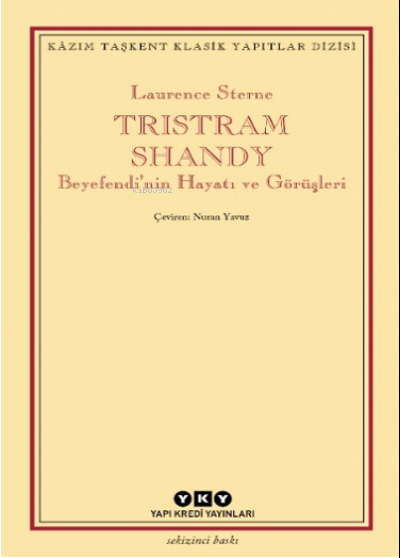 Tristram Shandy; Beyefendi'nin Hayatı ve Görüşleri
