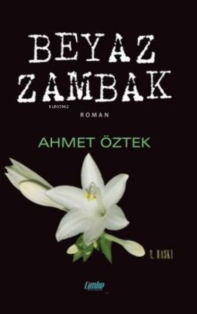  Beyaz Zambak | Ahmet Öztek | Çimke Yayınları | 9786258020229 | 