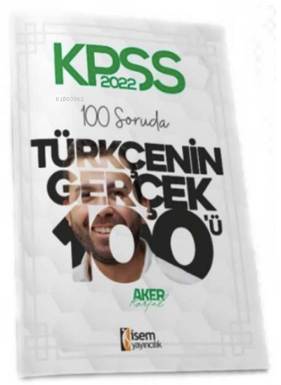 İsem 2022 KPSS Lisans 100 Soruda Türkçenin Gerçek 100'ü Deneme