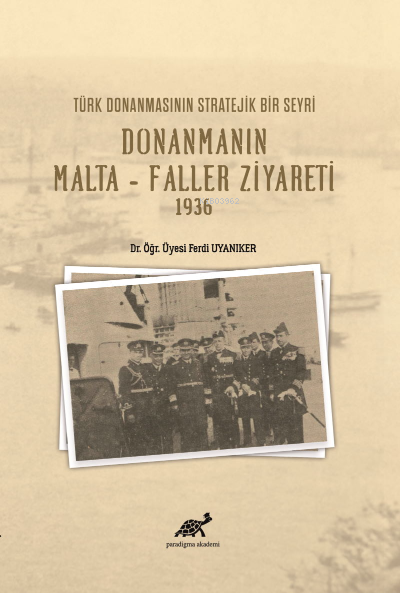 Donanmanın Malta – Faller Ziyareti 1936