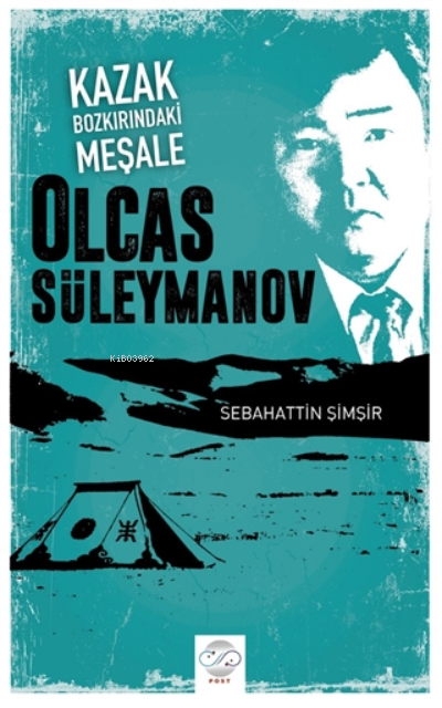 Kazak Bozkırındaki Meşale: Olcas Süleymanov