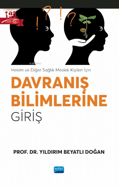 Hekim ve Diğer Sağlık Meslek Kişileri İçin; Davranış Bilimlerine Giriş