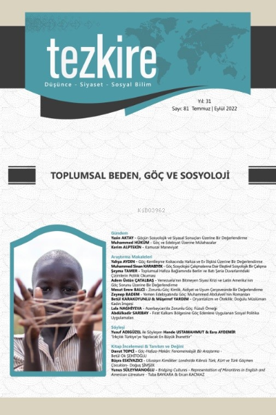 Tezkire 81 SayıToplumsal Beden Göç ve Sosyoloji | Tezkire 81 SayıToplumsal Beden Göç ve Sosyoloji | Kolektif | Tezkire Yayınları | 9781302787509 