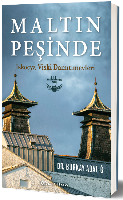 Maltın Peşinde – İskoçya Viski Damıtımevleri