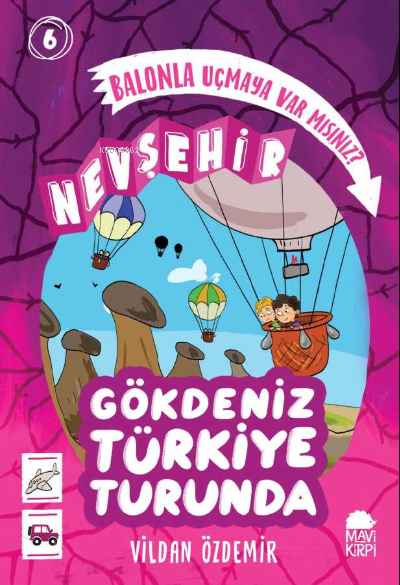 Balonla Uçmaya Var mısınız? - Nevşehir - Gökdeniz Türkiye Turunda